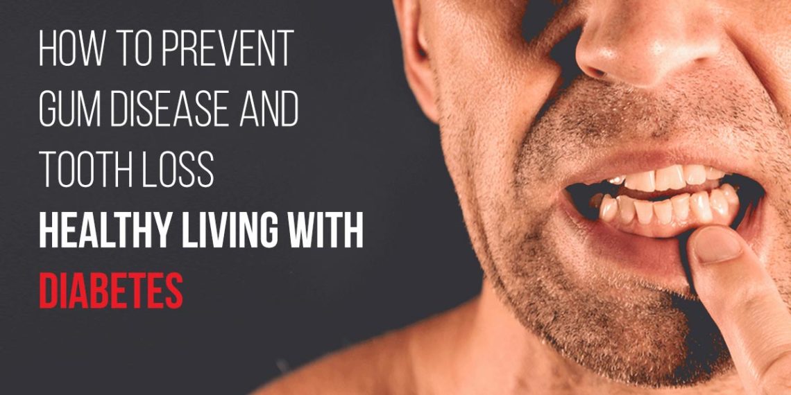 How to Prevent Gum Disease and Tooth Loss