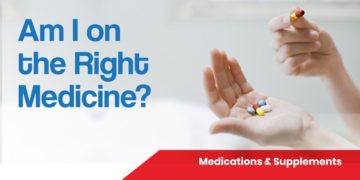 Am I on the Right Medicine?