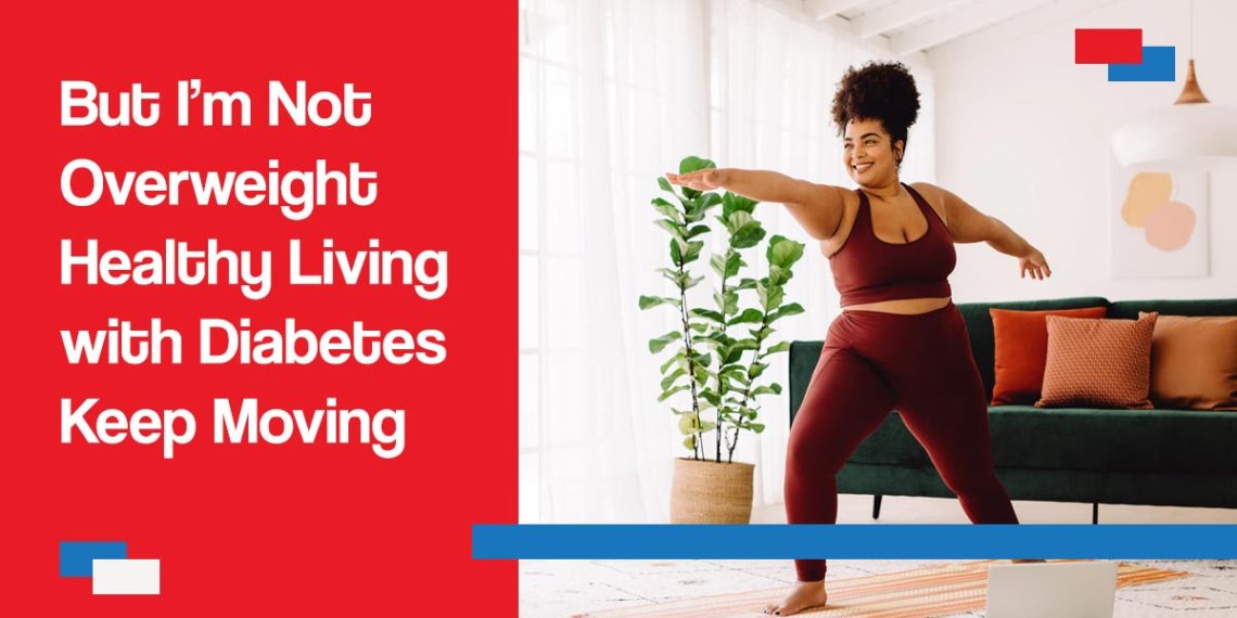 But I’m Not Overweight