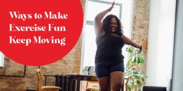 Ways to Make Exercise More Fun