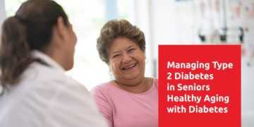 Managing Type 2 Diabetes for Seniors