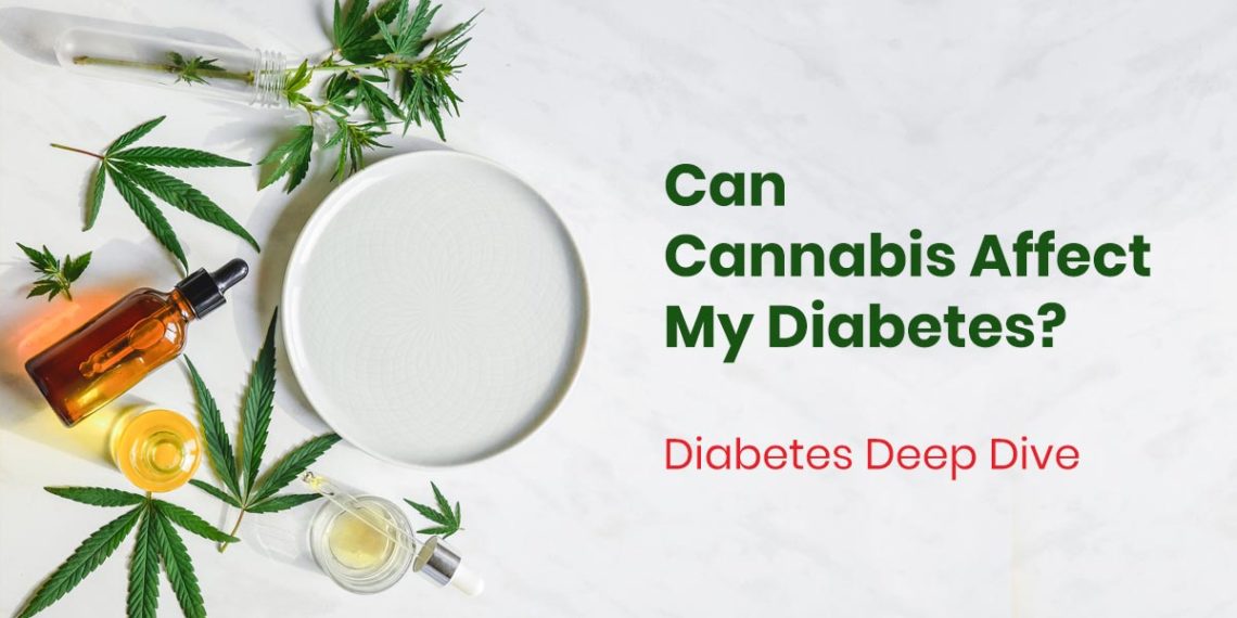 Can Cannabis Affect My Diabetes?