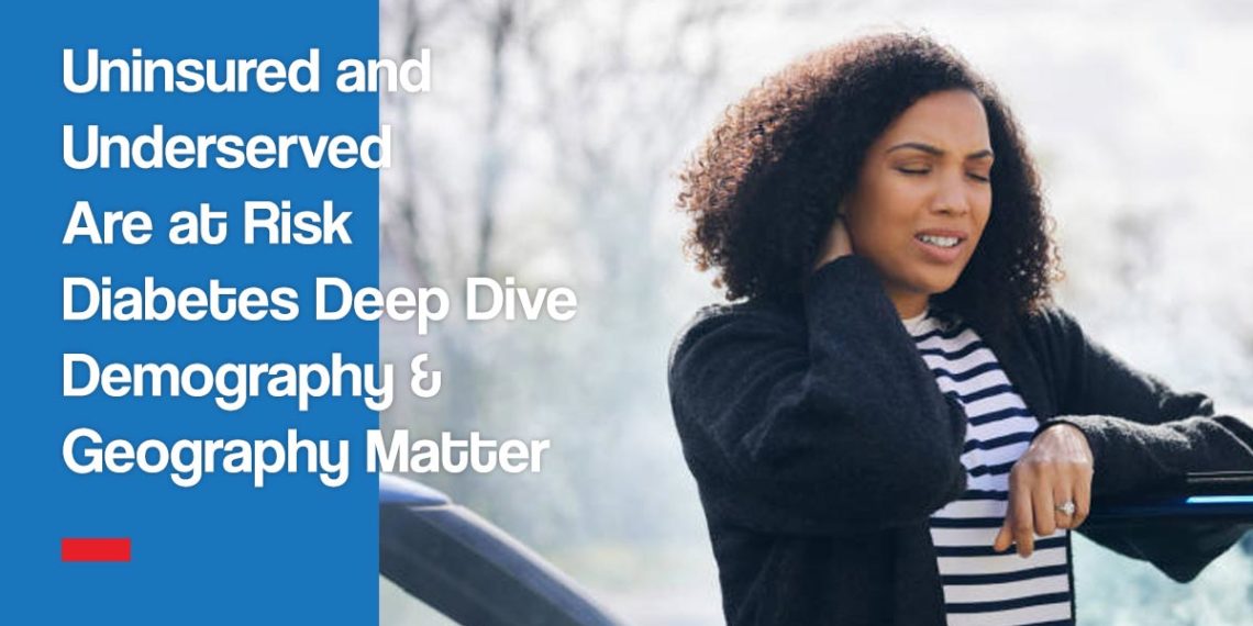 Uninsured & Underserved Are at Risk