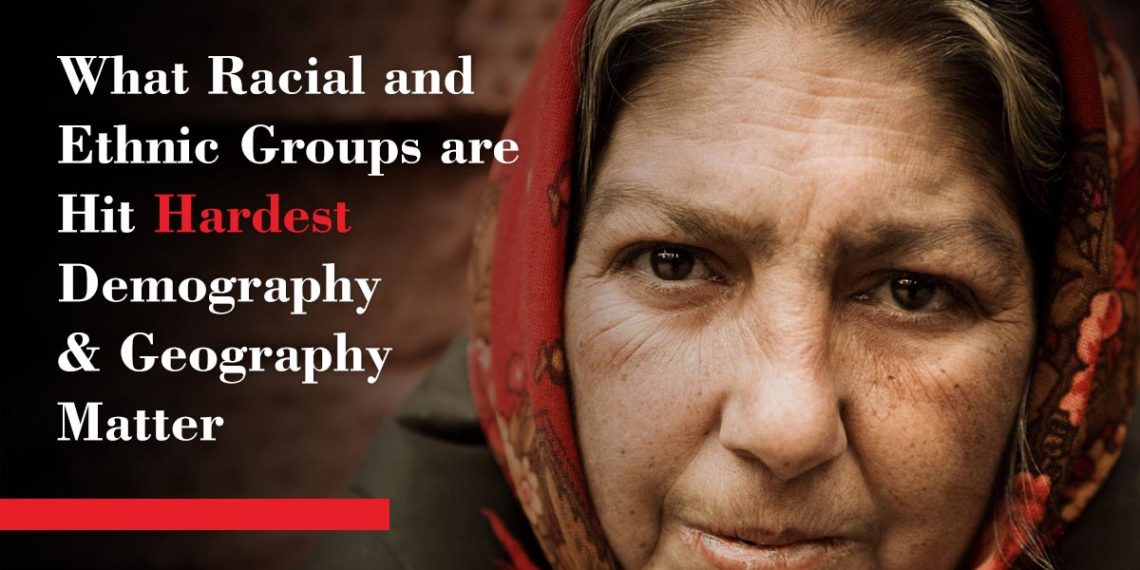 What Racial & Ethnic Groups Are Hit Hardest