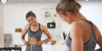Staying Healthy When Diabetes Runs in Your Family