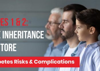 Types 1 & 2: The Inheritance Factor